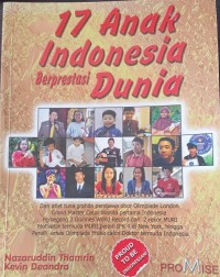 Image of 17 Anak Indonesia Berprestasi Dunia