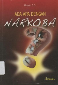 Ada Apa Dengan Narkoba