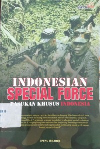 Indonesia Special Force: Pasukan Khusus Indonesia