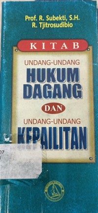 Kitab Undang-Undang Dagang dan Undang-Undang Kepailitan