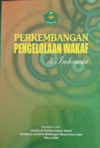Perkembangan Pengelolaan Wakaf di Indonesia