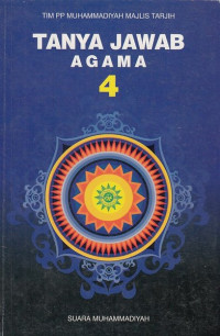 Tanya Jawab Agama 4 / Tim PP Muhammadiyah Majlis Tarjih